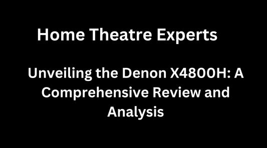 Unveiling the Denon X4800H: A Comprehensive Review and Analysis
