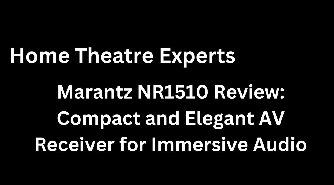 Marantz NR1510 Review: Compact and Elegant AV Receiver for Immersive Audio